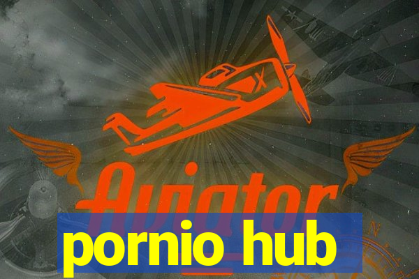 pornio hub